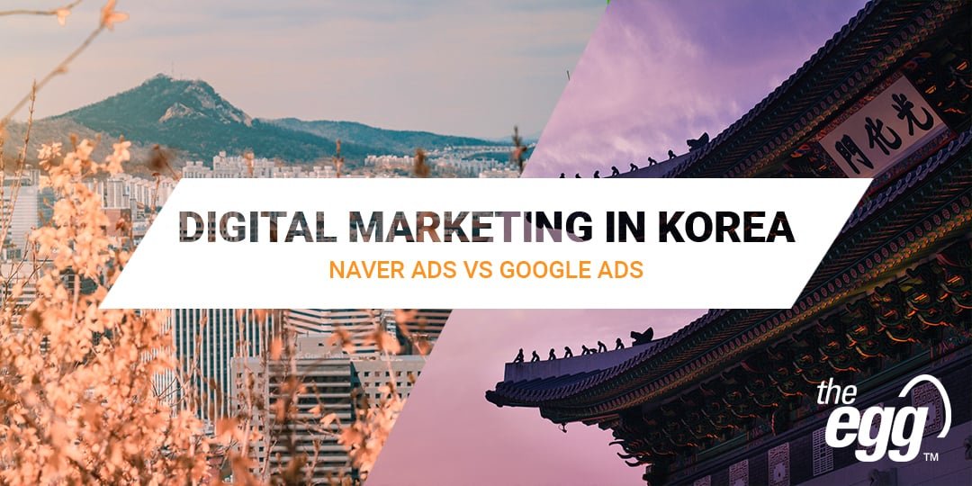 Digital Marketing in Korea - Naver vs Google