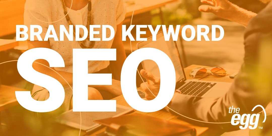 Branded Keyword SEO Opportunities