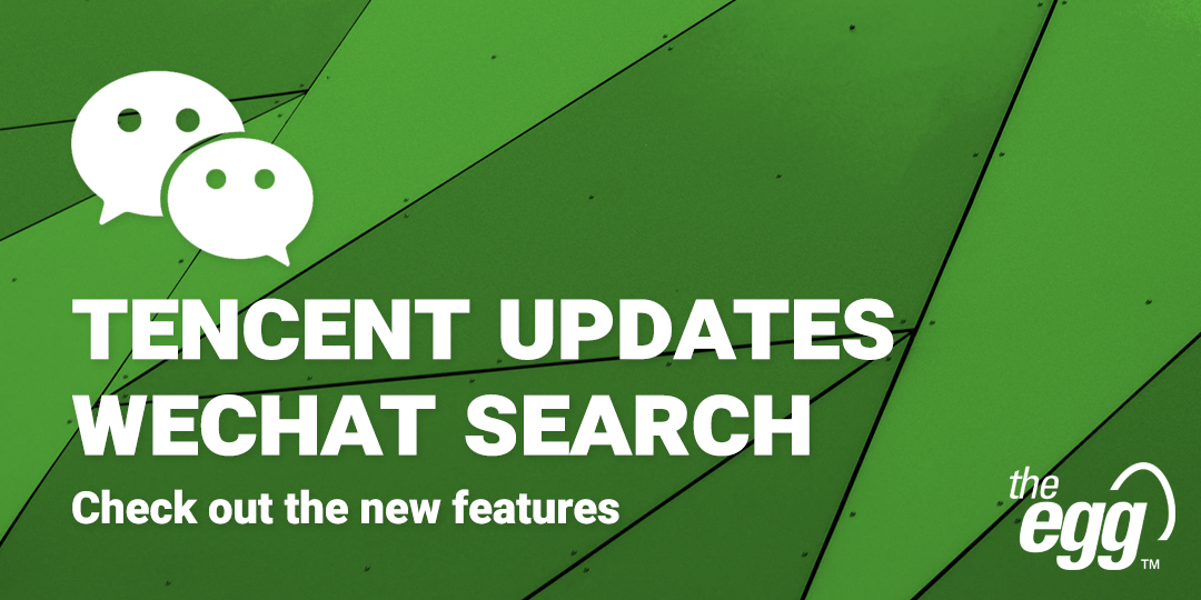 WeChat Search Update 2019 | The Egg