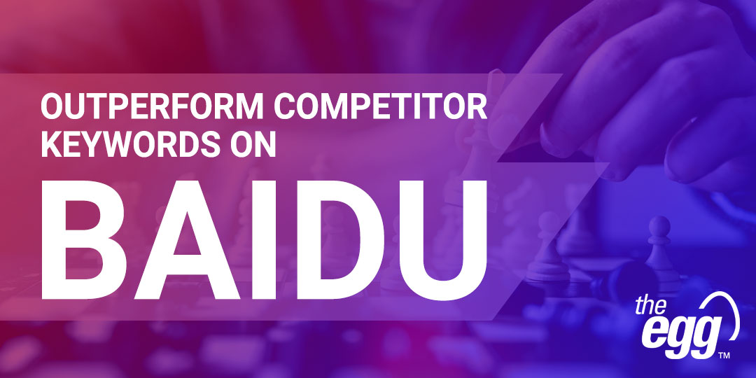 Outperform competitor keywords on Baidu