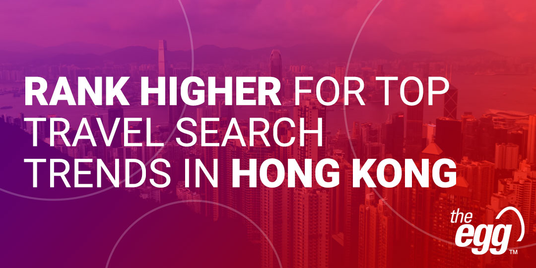Rank higher for top travel search trends in Hong Kong
