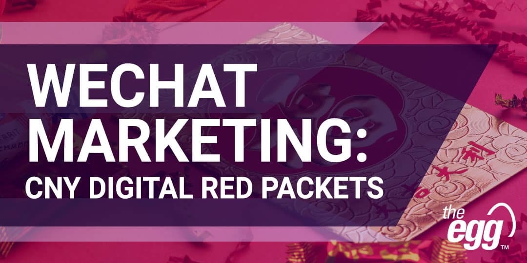 WeChat marketing - CNY digital red packets