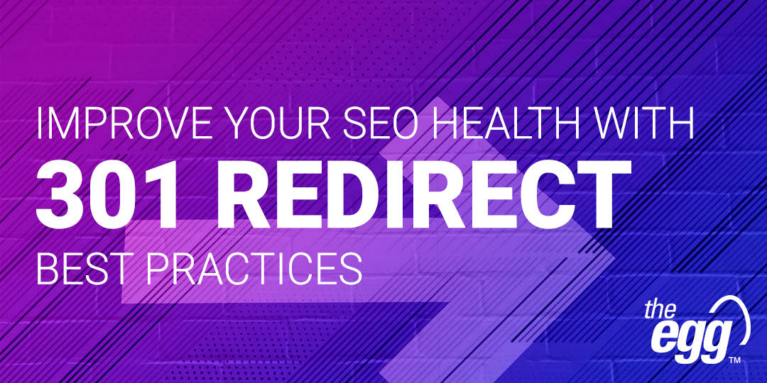 Improve your SEO health with 301 redirect best practices