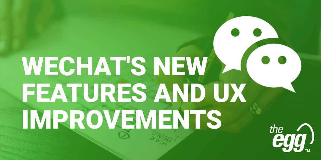 WeChat's new features and UX improvements