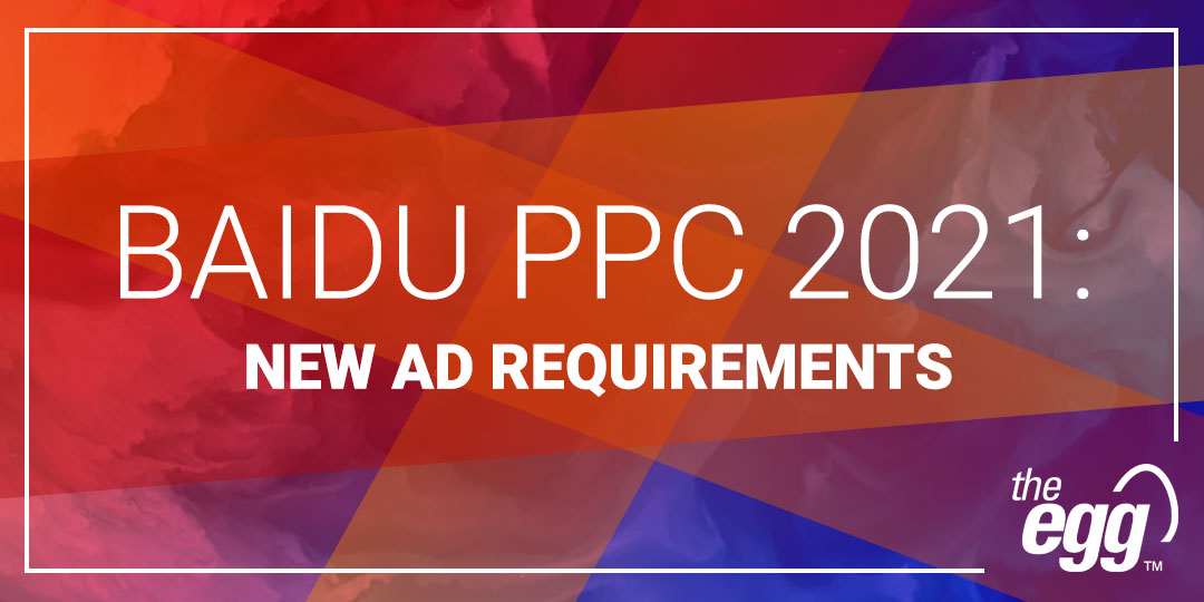 Baidu PPC 2021 - New Ad Requirements