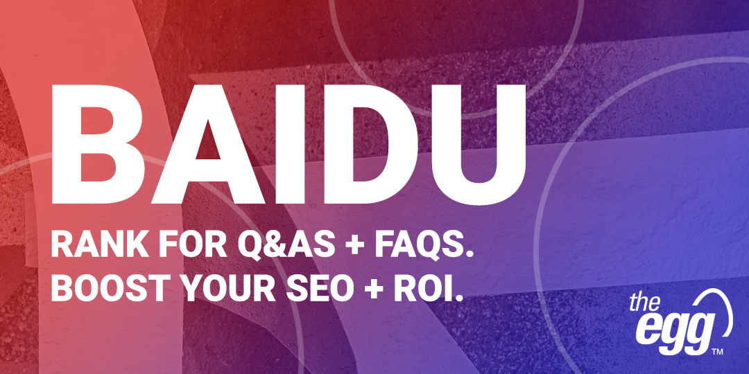 Baidu SEO - Rank for FAQs and Q&As