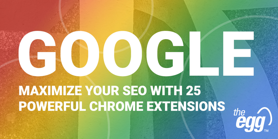 Top 25 SEO Chrome Extensions