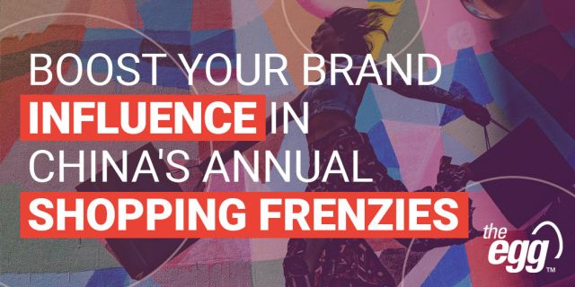 Boost your brand influence in China's Annual Shopping Frenzies