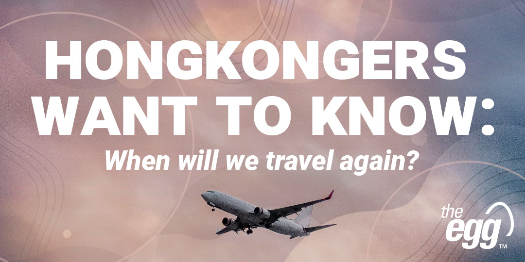 Hongkongers want to know when will we travel again