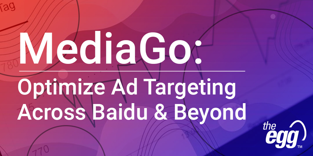 MediaGo - Optimize Ad targeting across Baidu and Beyond