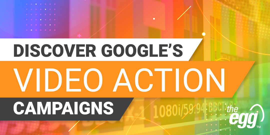 Discover Google's Video action campaigns