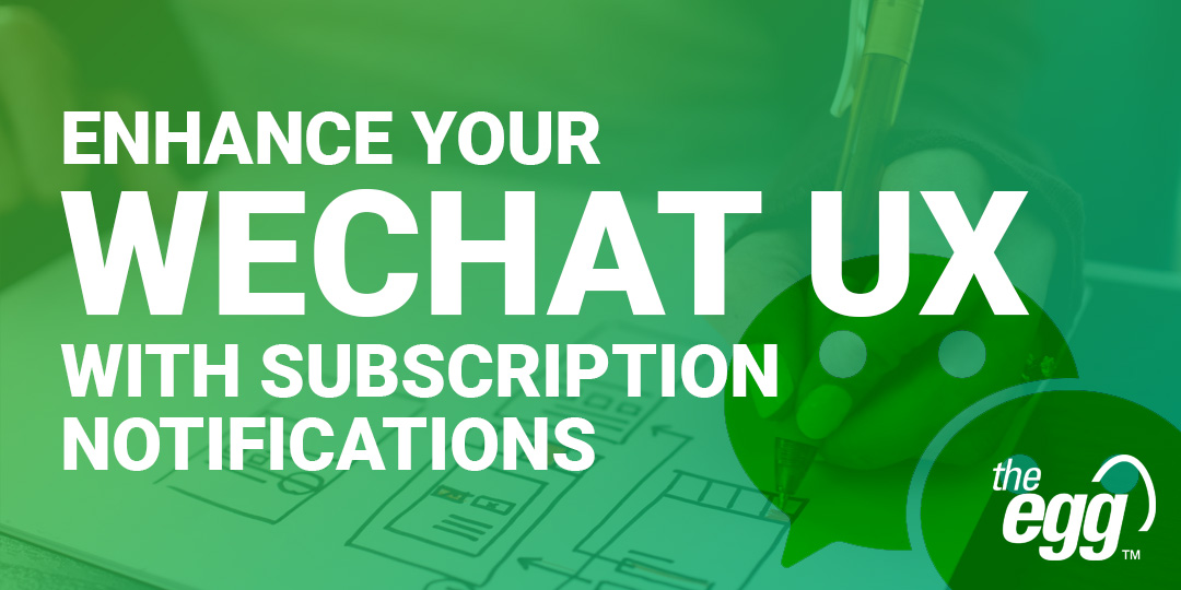 Enhance your wechat UX with subscription notifications