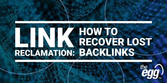 Link Reclamation - how to recover lost backlinks