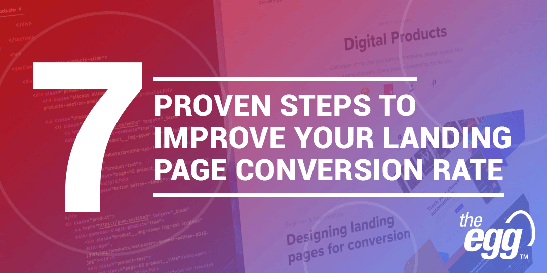 7 Proven Steps to Improve your Landing Page Conversion Rate