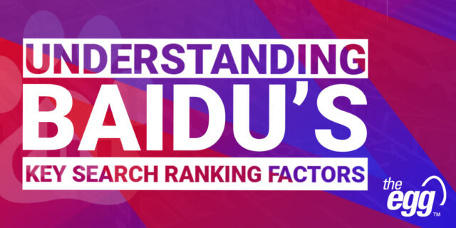 Understanding Baidu's key search rankings factors