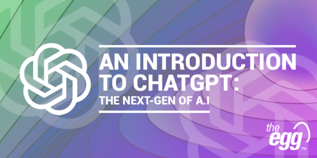 An introduction to ChatGPT - the next-gen of A.I