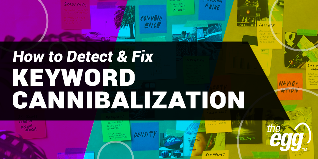 how to detect and fix keyword cannibalization