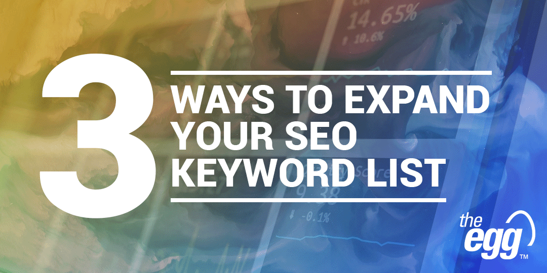 3 Ways to Expand your SEO Keyword List