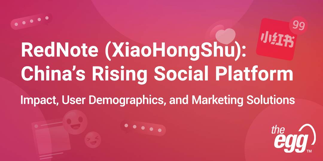 Rednote (XiaoHongShu): China's Rising Social Platform